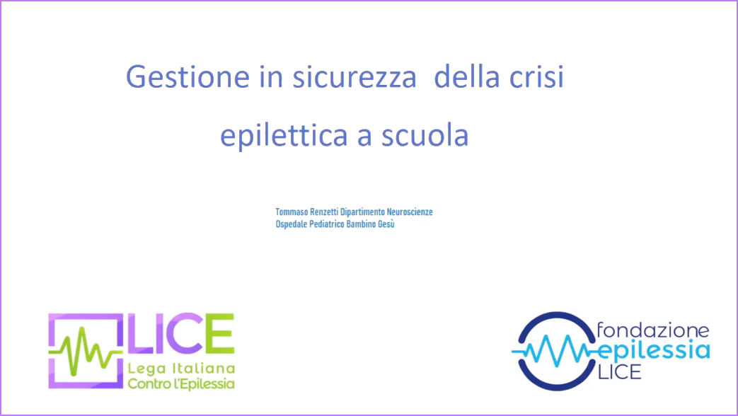 Gestione in Sicurezza delle Crisi Epilettiche a Scuola - T. Renzetti